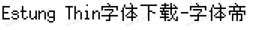 Estung Thin字体下载字体转换
